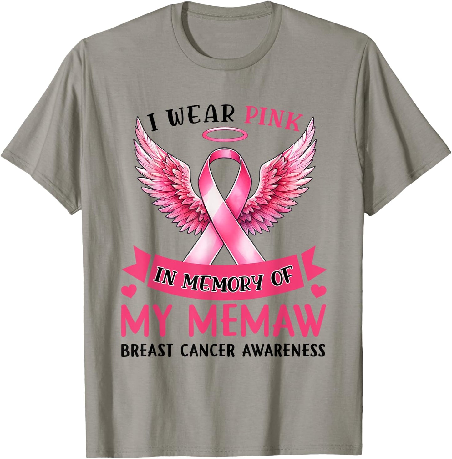 I Wear Pink In Memory Of My Memaw Breast Cancer Awareness T-Shirt - T-Shirt | Sand