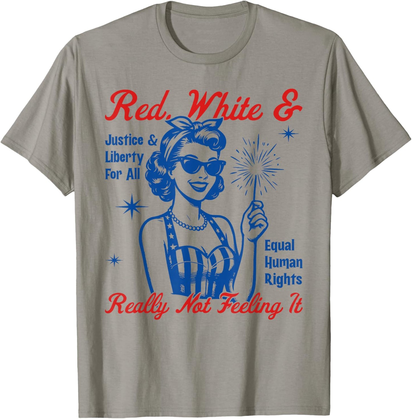 Red White & Really Not Feeling It Vintage Patriotic Satire T-Shirt - T-Shirt | Sand