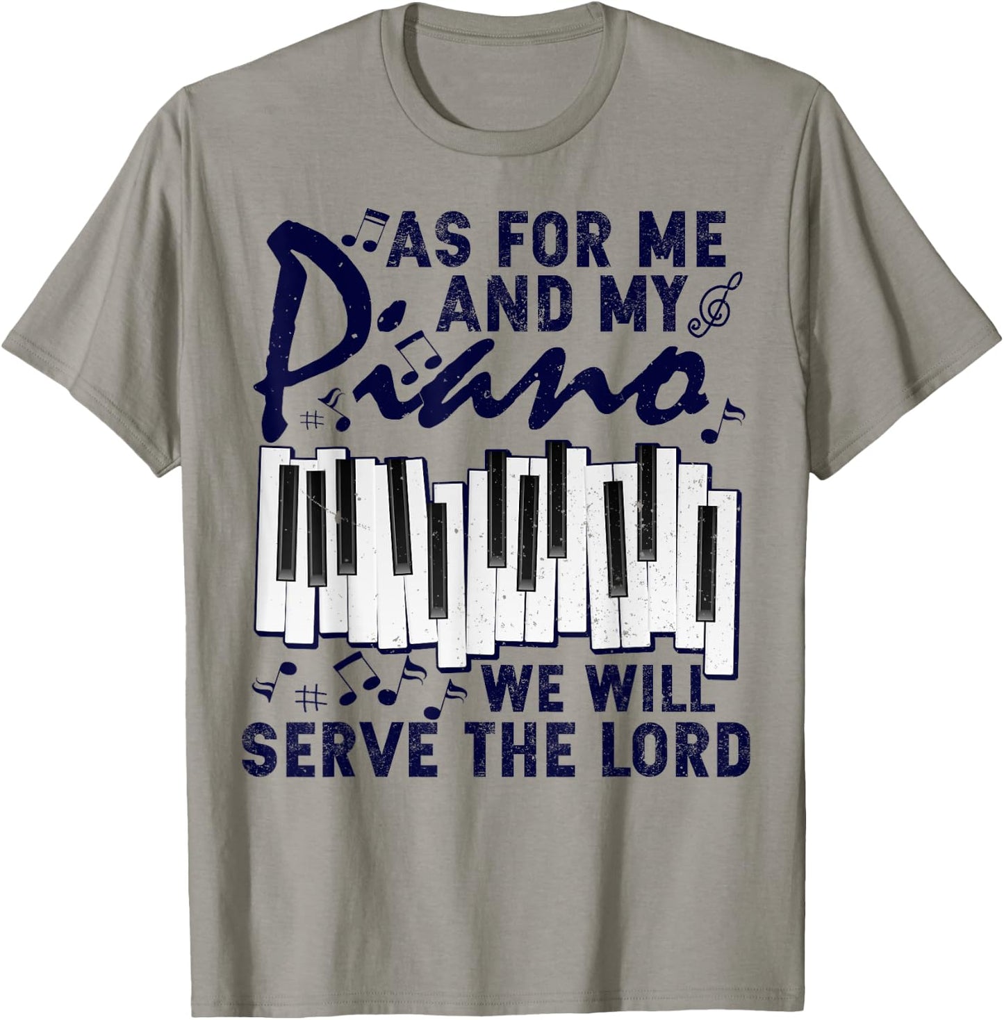 As For Me And My Piano We Will Serve The Lord Pianist T-Shirt - T-Shirt | Sand