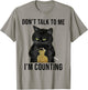 Don't Talk To Me I'm Counting Funny Cat Kniting Men Women Kids T-Shirt - T-Shirt | Sand