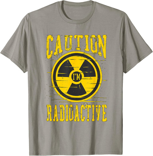 Caution I'm Radioactive Radiation Therapy Cancer Awareness T-Shirt - T-Shirt | Sand