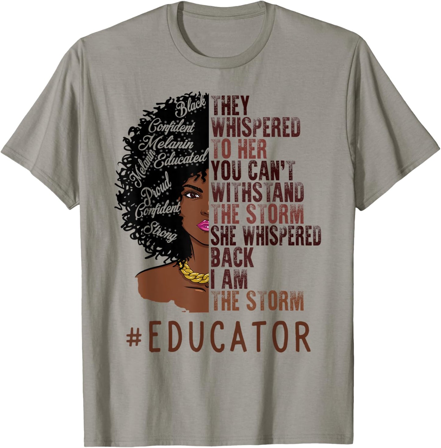I Am The Storm Educator African American Women T-Shirt - T-Shirt | Sand