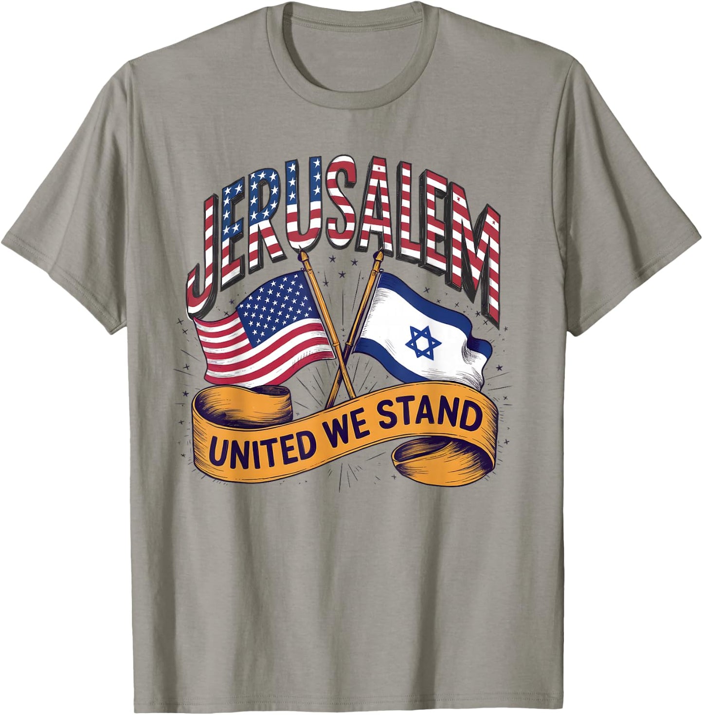 Jerusalem United We Stand American Israeli Flags T-Shirt - T-Shirt | Sand