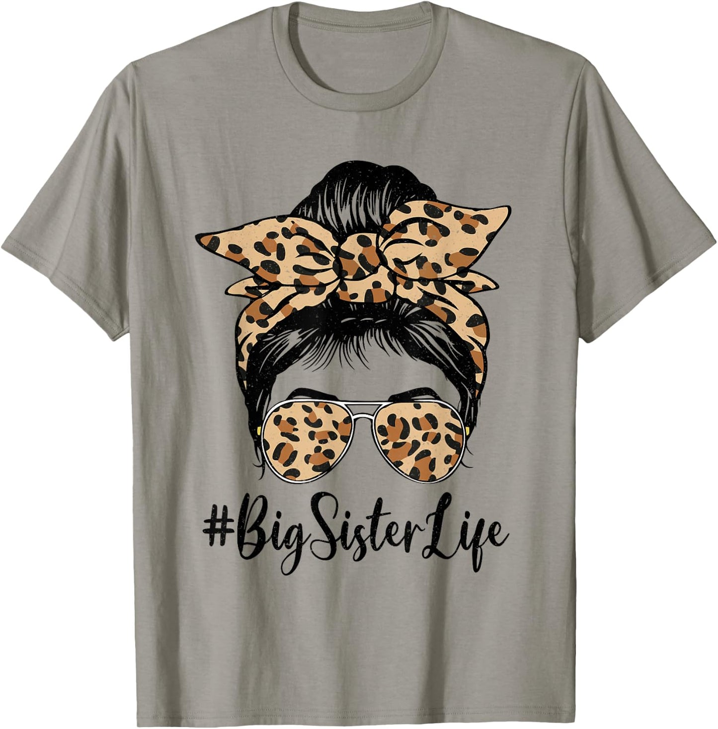 Funny Big Sister Bleached Leopard Messy Bun Mother's day T-Shirt - T-Shirt | Sand