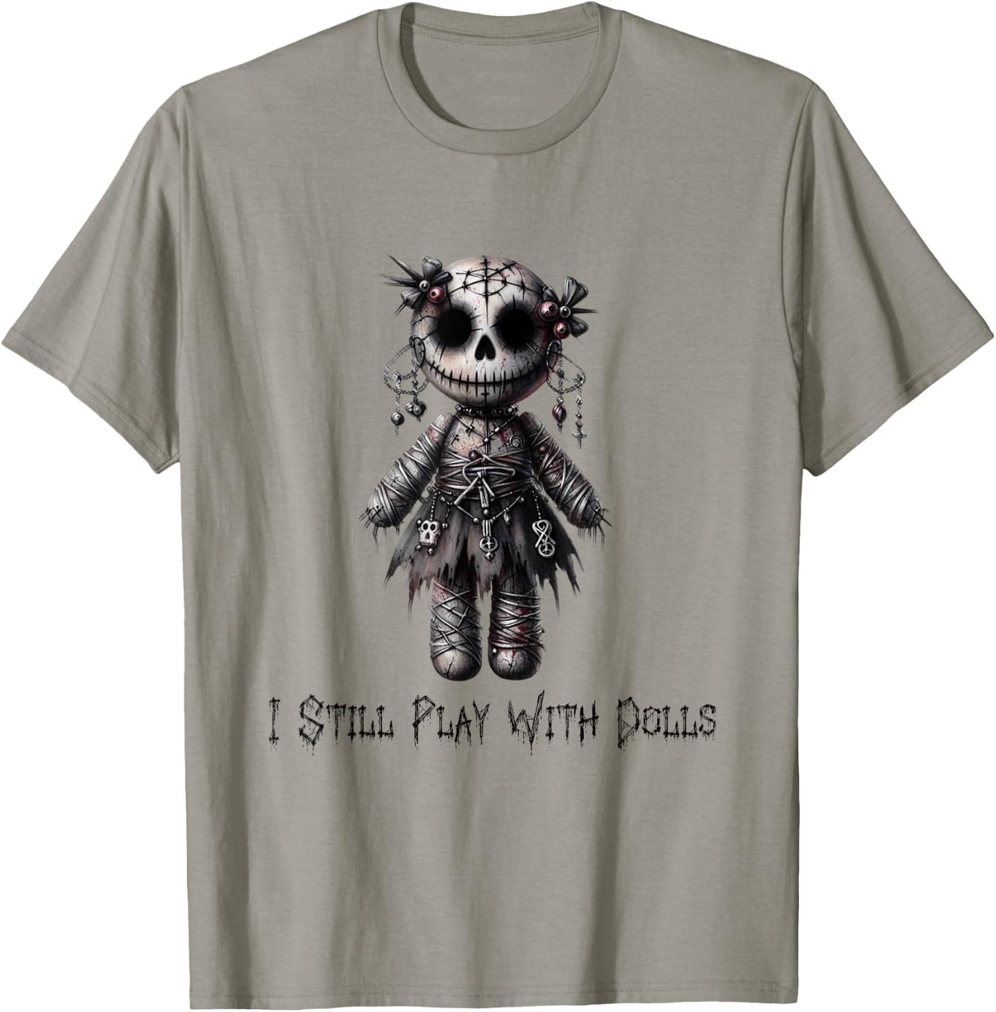 Paper Rose Cottage I Still Play With Dolls, Voodoo Doll Halloween Design , Small, Grey T-Shirt - T-Shirt | Sand