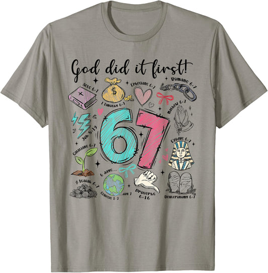 God Did It First 67 Six Seven Meme Jesus Christ Bible Verse T-Shirt - T-Shirt | Sand