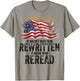 T Doesn't Need to Be Rewritten it Needs to Be Reread 4th Jul T-Shirt - T-Shirt | Sand