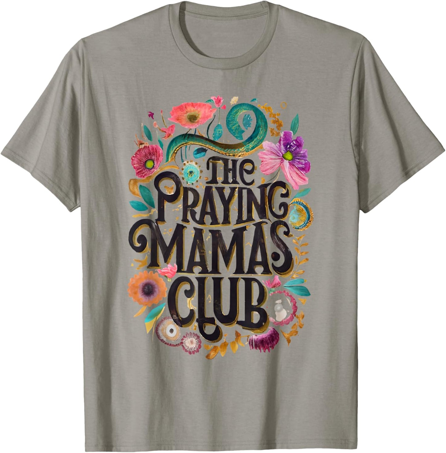 Praying Mamas Club Faith Praying Mother Jesus Christians T-Shirt - T-Shirt | Sand
