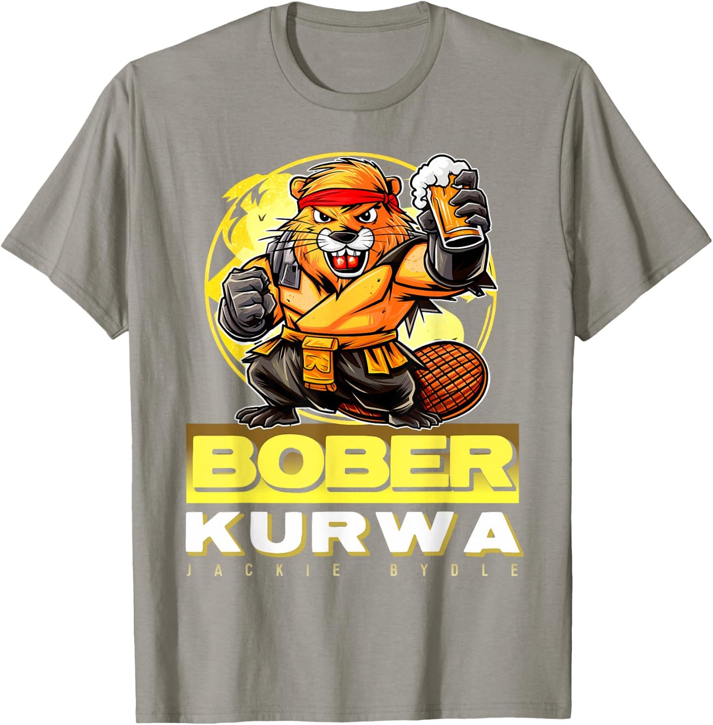 Funny Bober Bóbr Kurwa Polish Bober Kurwa Beer Bobr T-Shirt - T-Shirt | Sand