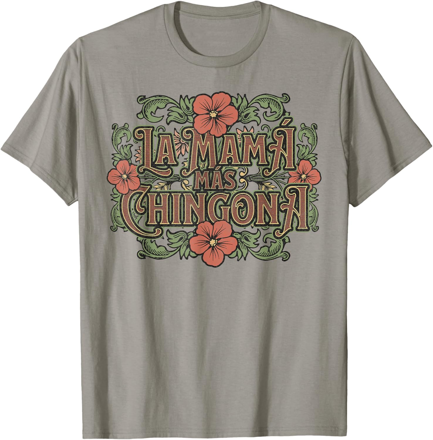 Mothers Day Spanish Latin Hispanic Mom La Mamá Más Chingona T-Shirt - T-Shirt | Sand