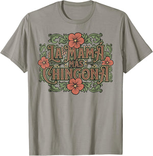 Mothers Day Spanish Latin Hispanic Mom La Mamá Más Chingona T-Shirt - T-Shirt | Sand