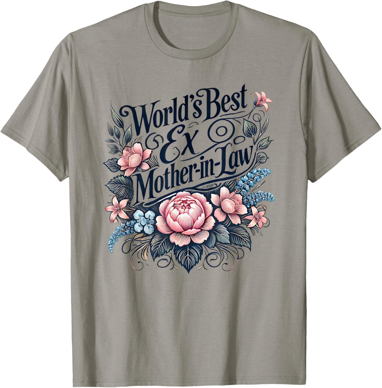 World's Best Ex Mother-in-Law T-Shirt - T-Shirt | Sand
