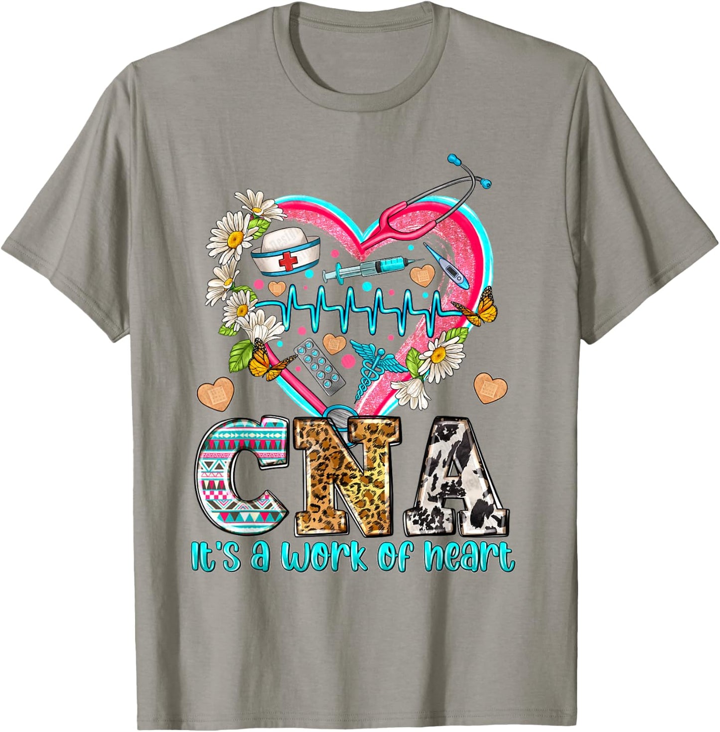 CNA Is a Work Of Heart, International Nurses Day, Nurse T-Shirt - T-Shirt | Sand