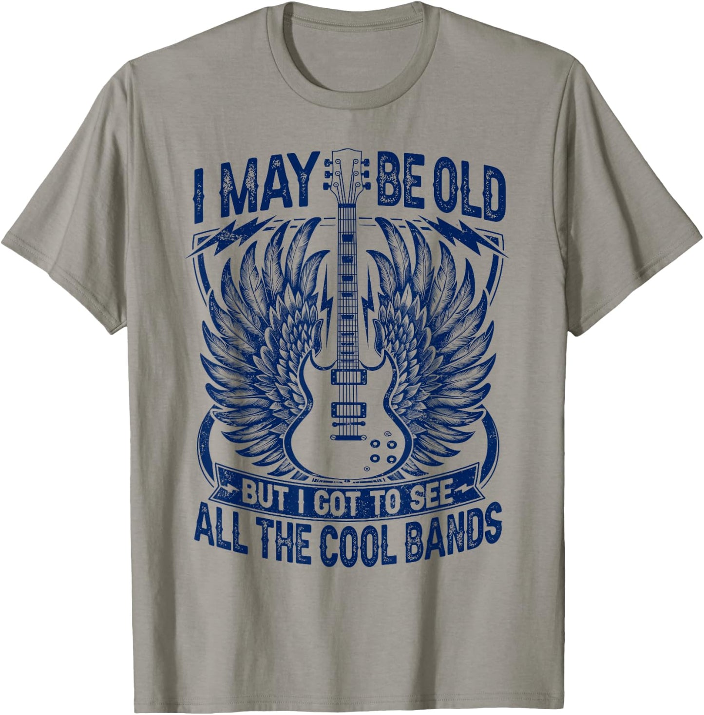 I May Be Old But I Got To See All The Cool Band Rock Concert T-Shirt - T-Shirt | Sand