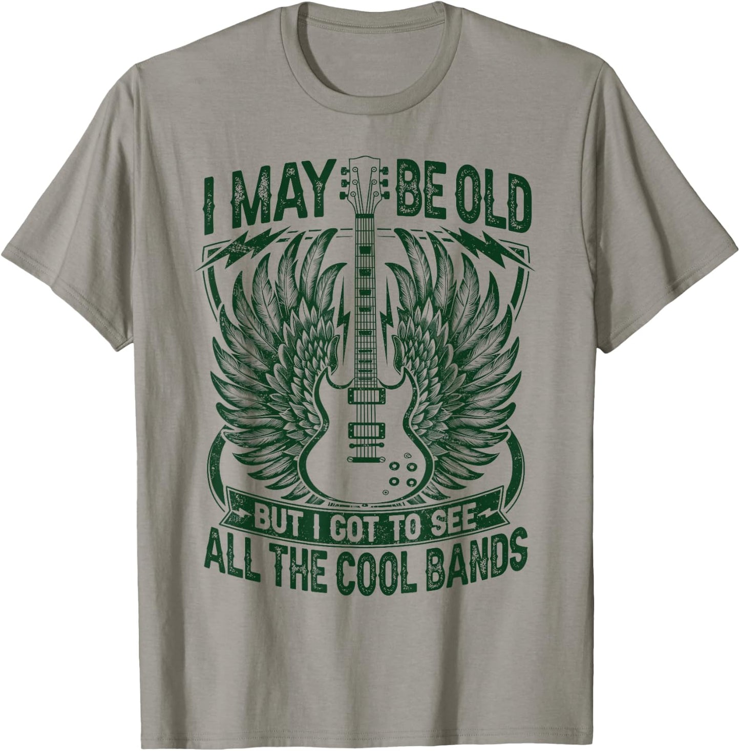 I May Be Old But I Got To See All The Cool Band Rock Concert T-Shirt - T-Shirt | Sand