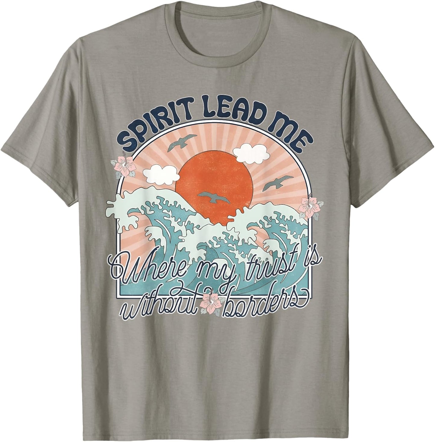 Spirit Lead Me Where My Trust Is Without Border Faith Cross T-Shirt - T-Shirt | Sand