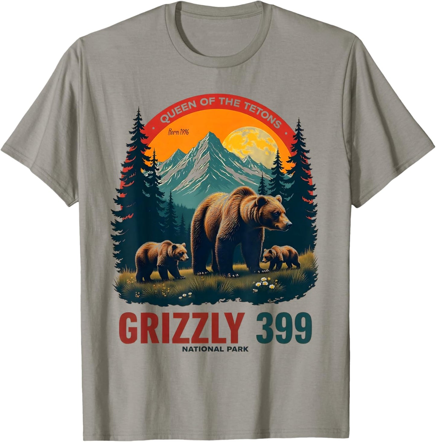 Queen of the Tetons Grizzly 399 National Park Adventure T-Shirt - T-Shirt | Sand