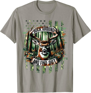 Buck Around And Find Out - Deer Hunting Lover T-Shirt - T-Shirt | Sand