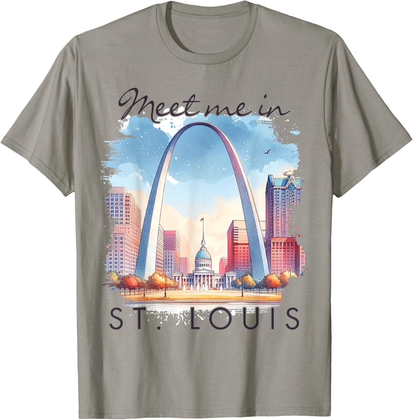 St. Louis Missouri Travel Lover Trip Meet Me In St. Louis T-Shirt - T-Shirt | Sand