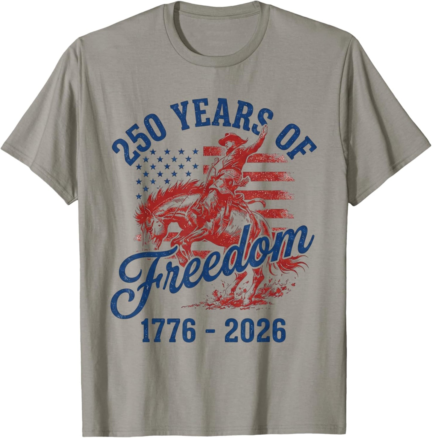 250 Years of Freedom Horse 1776-2026 Western Fourth of July T-Shirt - T-Shirt | Sand