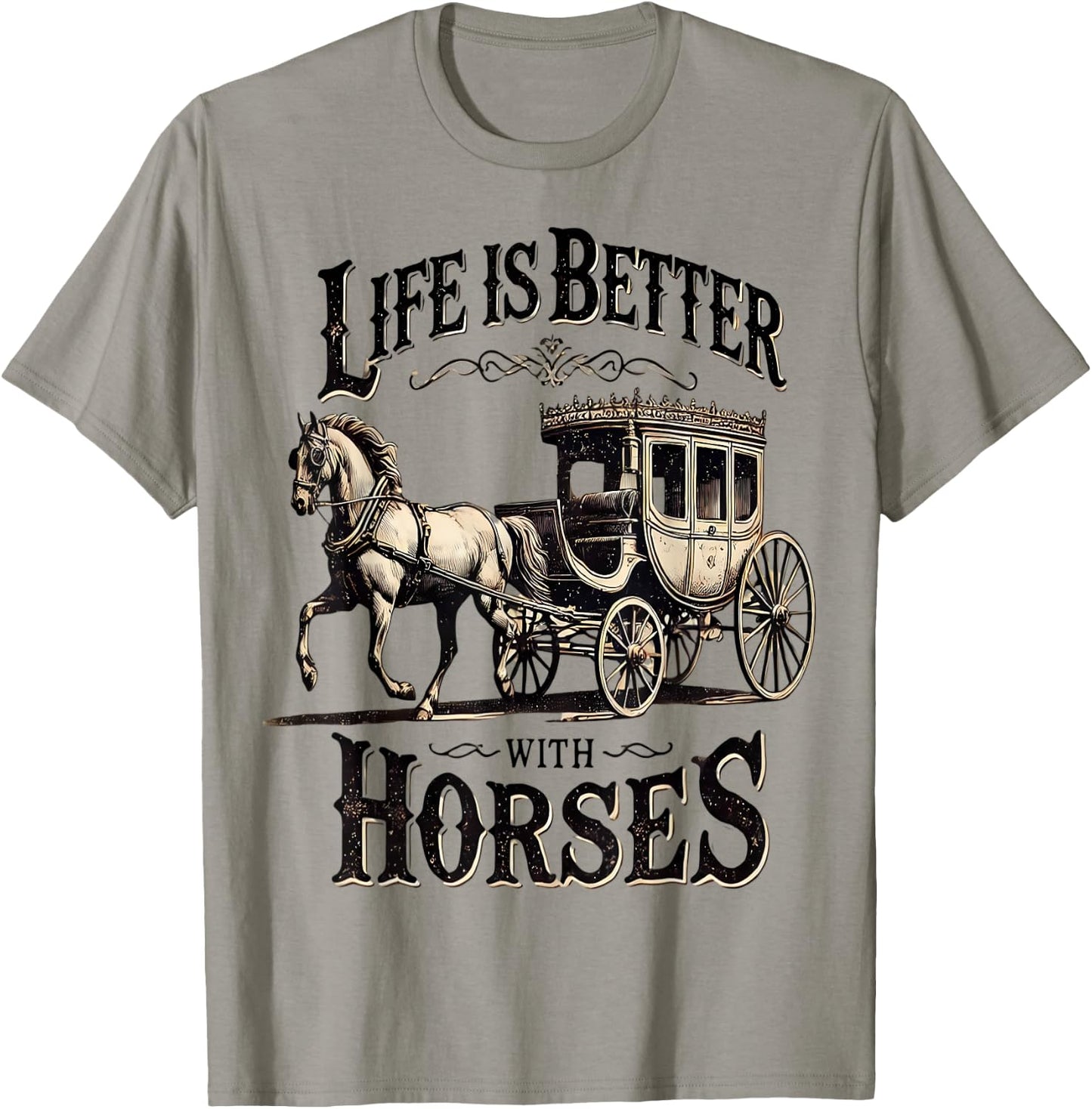 Life is Better with Horses Vintage Carriage Horse Trainers T-Shirt - T-Shirt | Sand