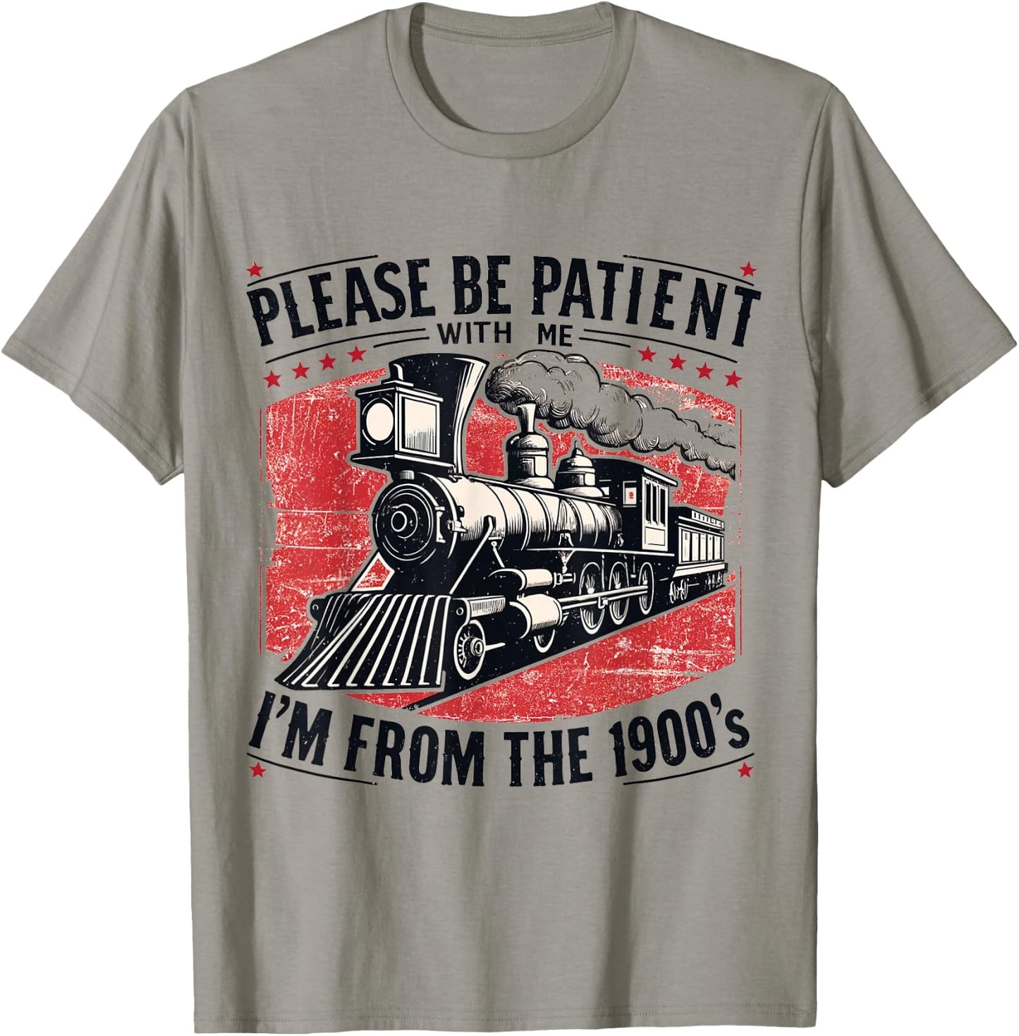 Please Be Patient With Me I'm From The 1900's,Funny sentence T-Shirt - T-Shirt | Sand