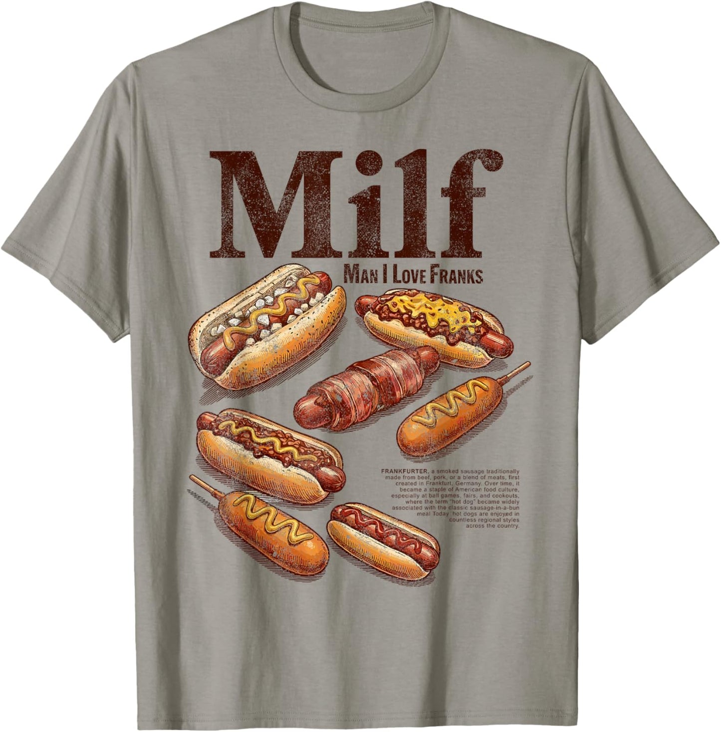 Hotdog Milf Man I Love Franks Funny Glizzy Lover Hot Dog T-Shirt - T-Shirt | Sand