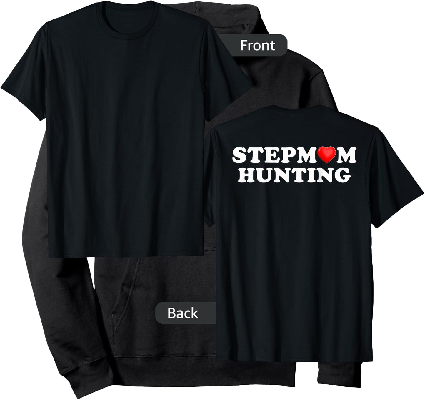 Stepmom Hunting Funny Family Humor saying ( on back ) Hoodie - Hoodie | Black