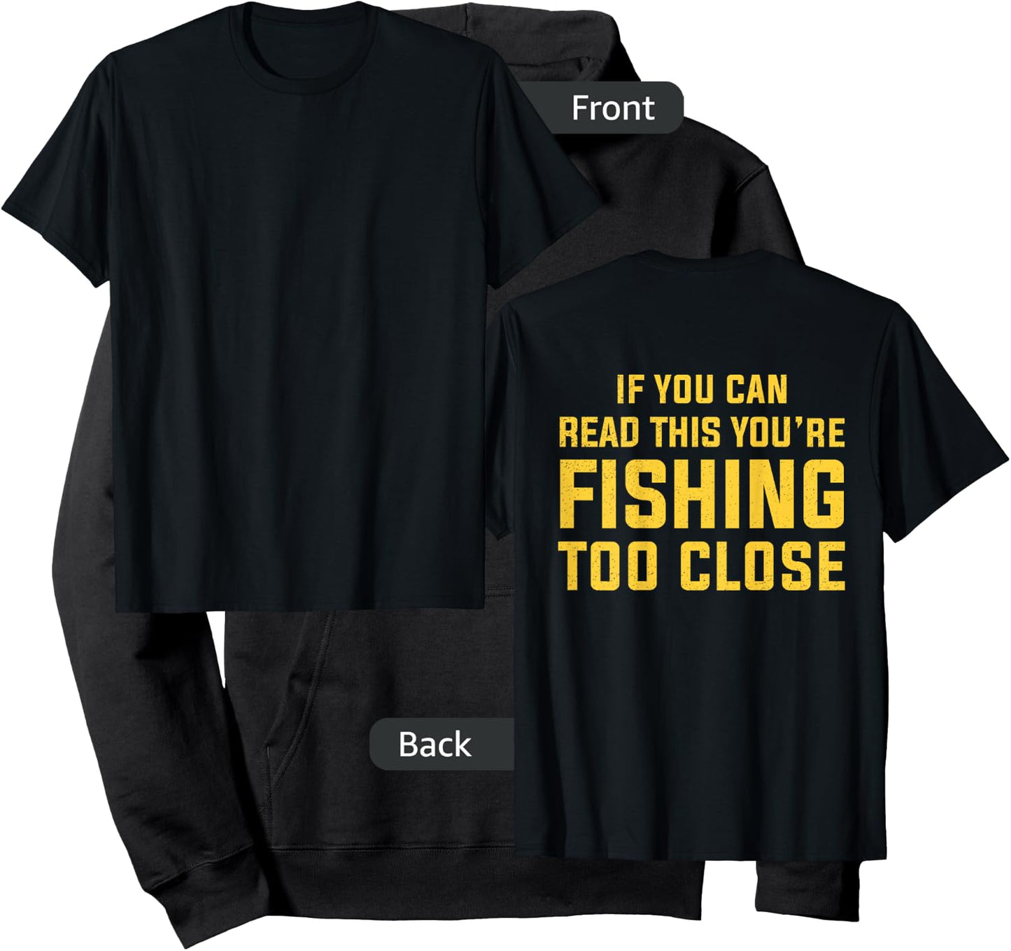 On Back If You Can Read This You're Fishing Too Close Funny Hoodie - Hoodie | Black