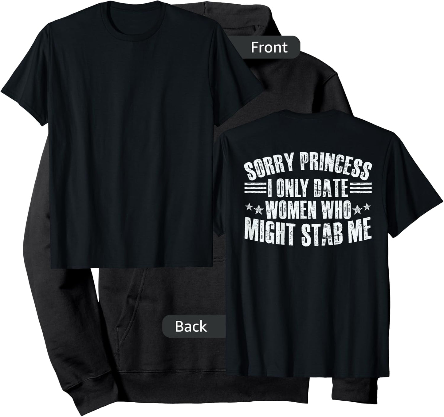 Sorry Princess I Only Date Women Who Might Stab Me Hoodie - Hoodie | Black