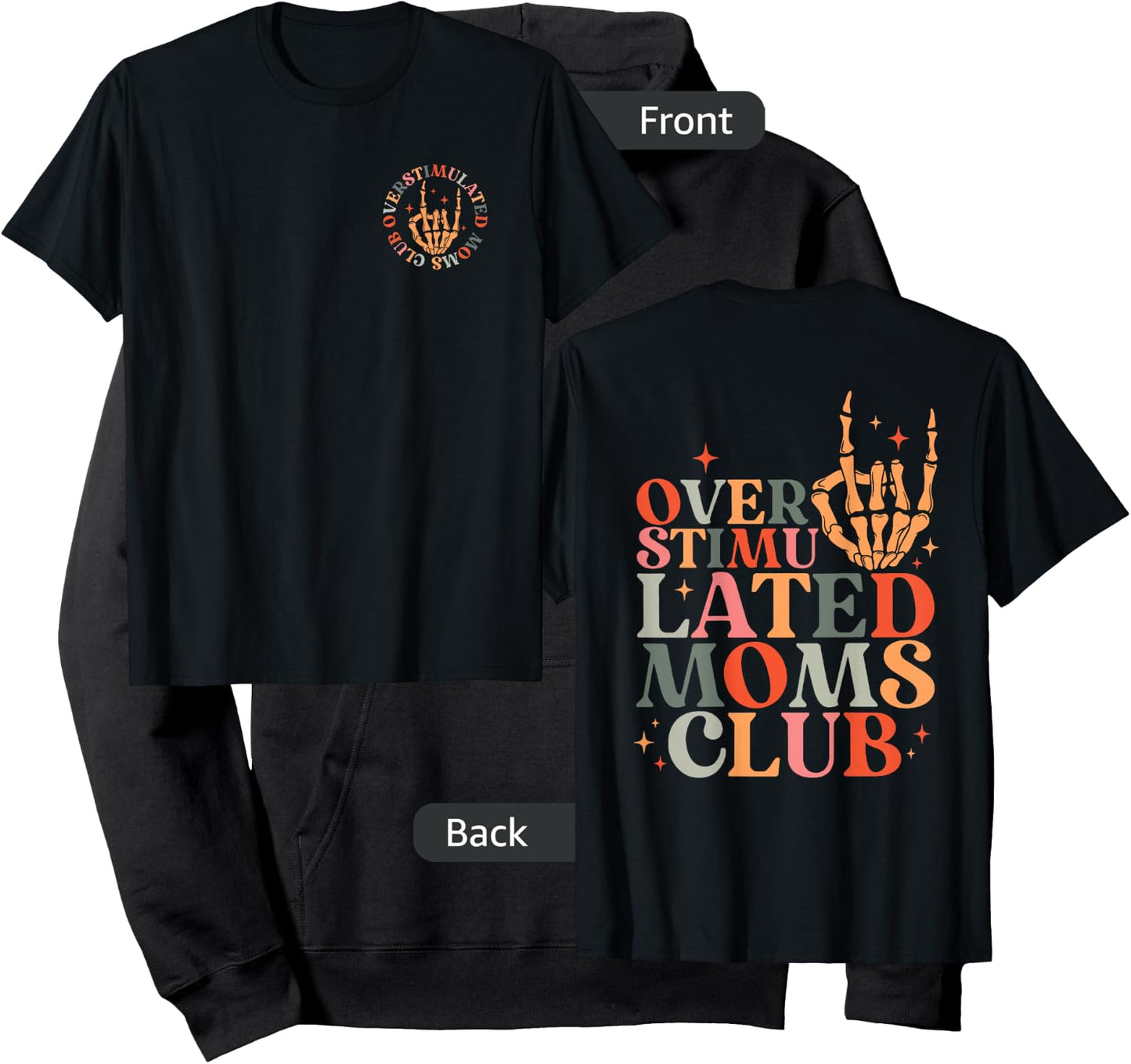 Overstimulated Moms Club Mother's Day Mom Life Front Back Hoodie - Hoodie | Black
