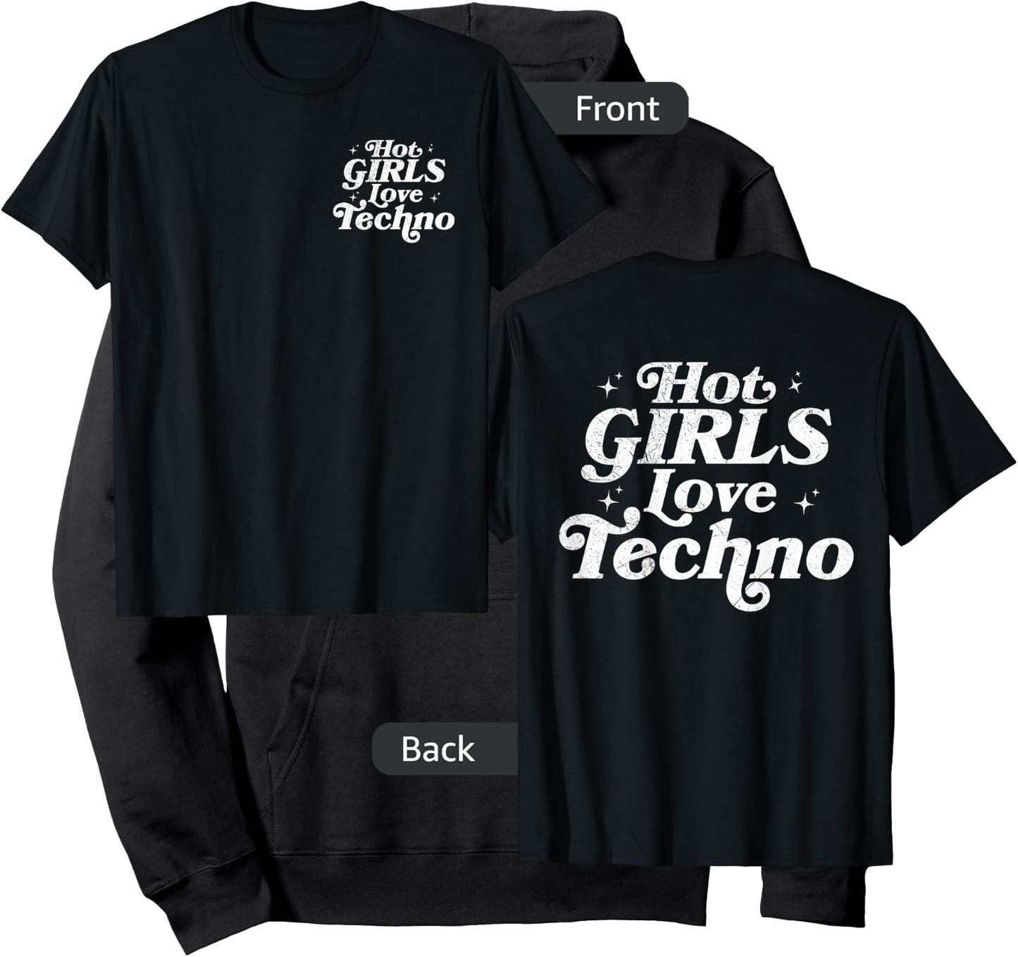 Double Sided Hot Girls Love Techno Techno Slut House Music Hoodie - Hoodie | Black