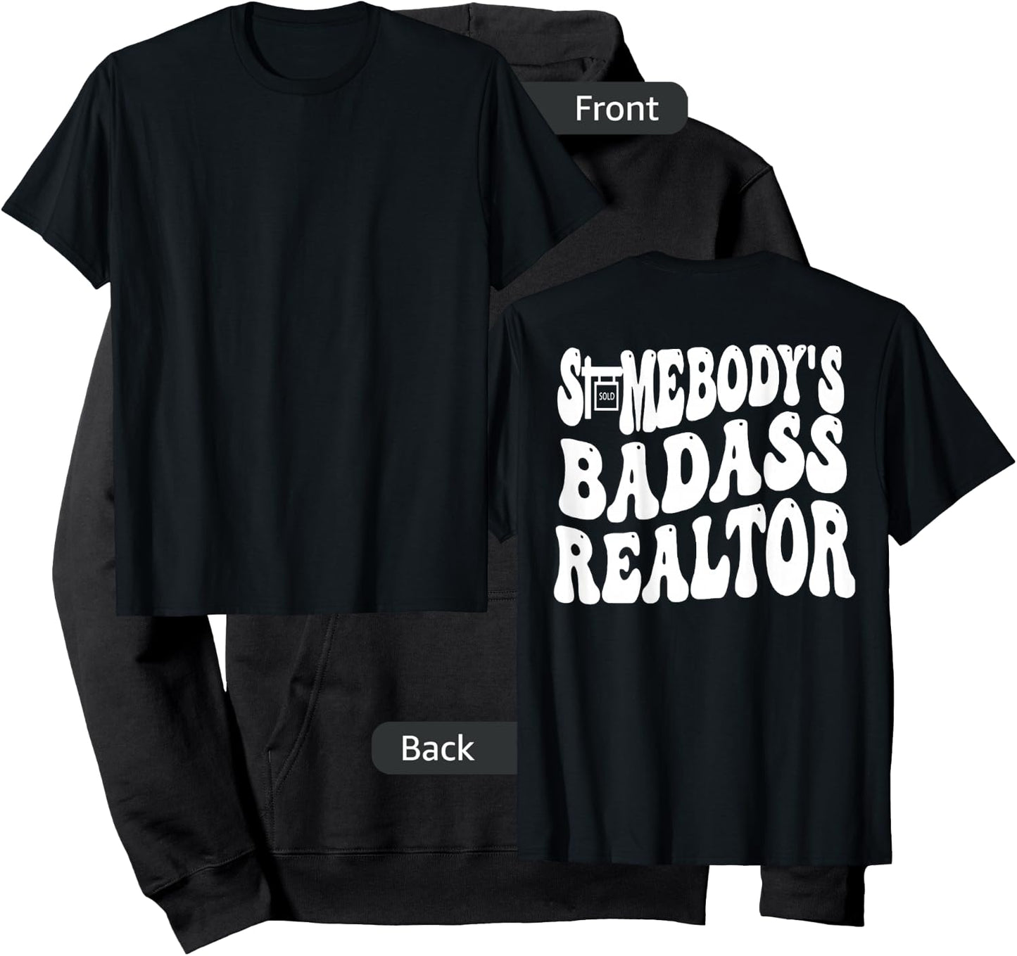 Somebody's Badass Realtor (on back) Hoodie - Hoodie | Black