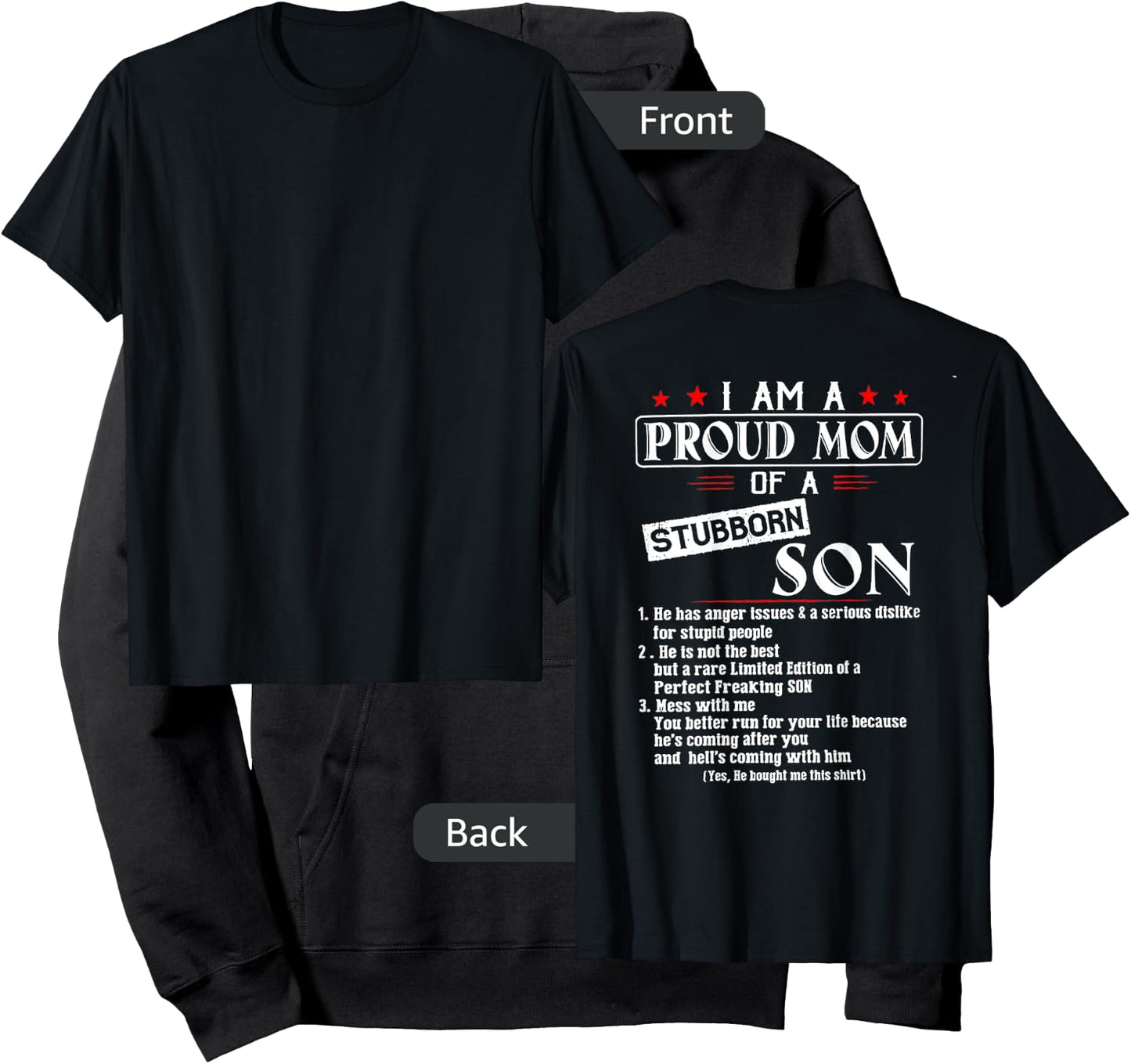 I Am A Proud Mom Of A Stubborn Son (on back) Hoodie - Hoodie | Black