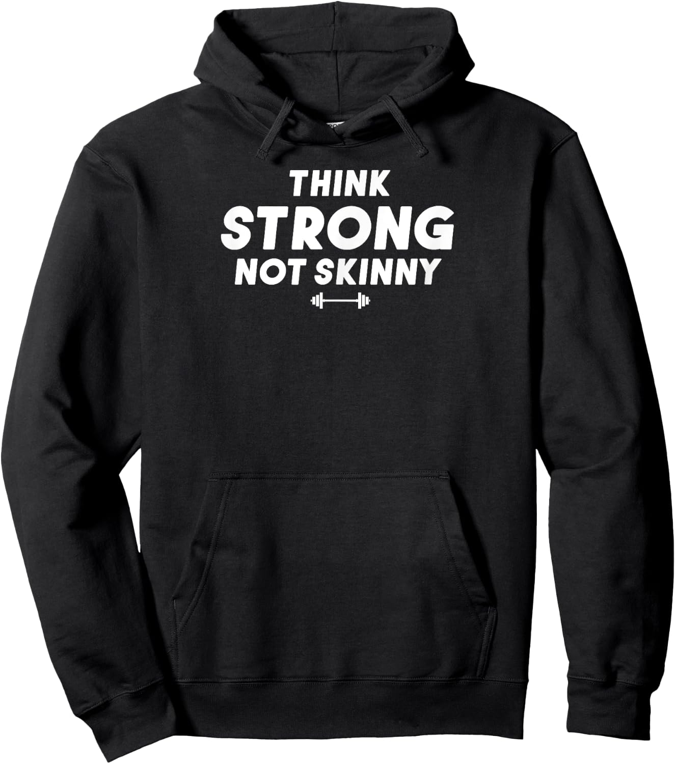 Think Strong Not Skinny Hoodie - Hoodie | Black