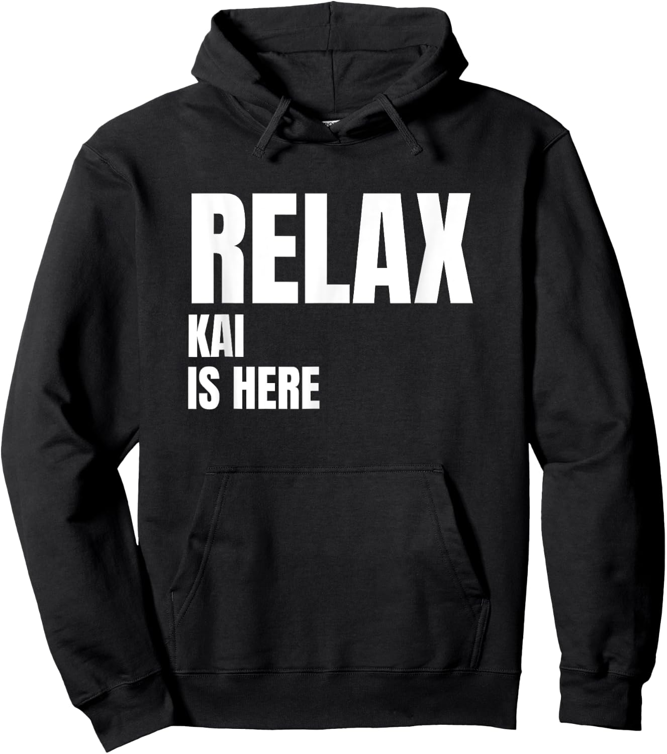 Relax Kai Is Here Popular Birth Names Kai Costume Hoodie - Hoodie | Black