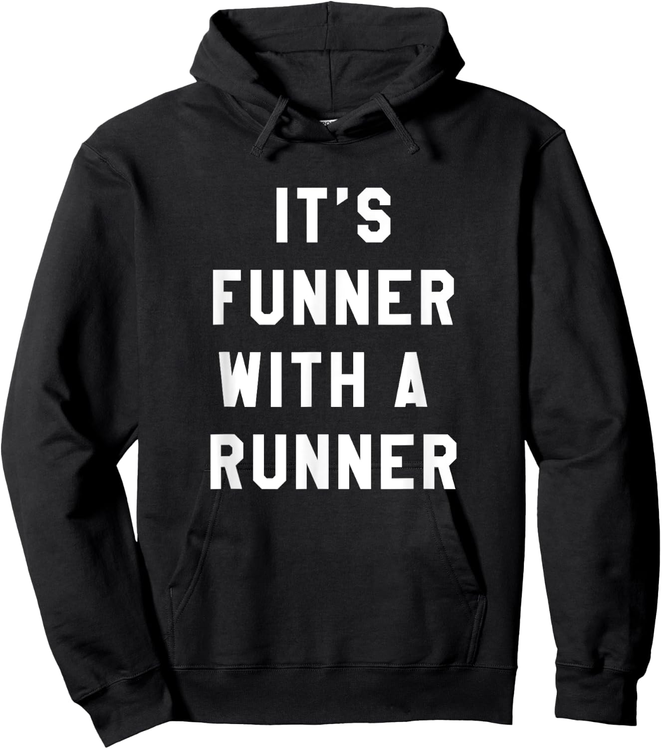 It's Funner With A Runner Funny Running Shirts Run T Hoodie - Hoodie | Black