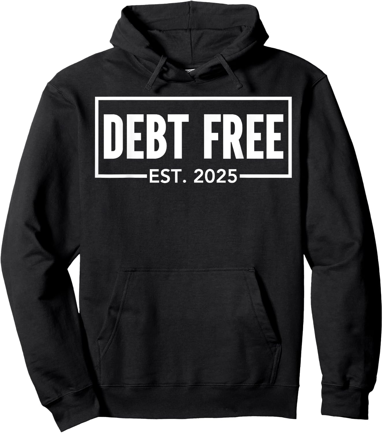 Debt Free Est 2025 Finally Financial Freedom Celebration Hoodie - Hoodie | Black