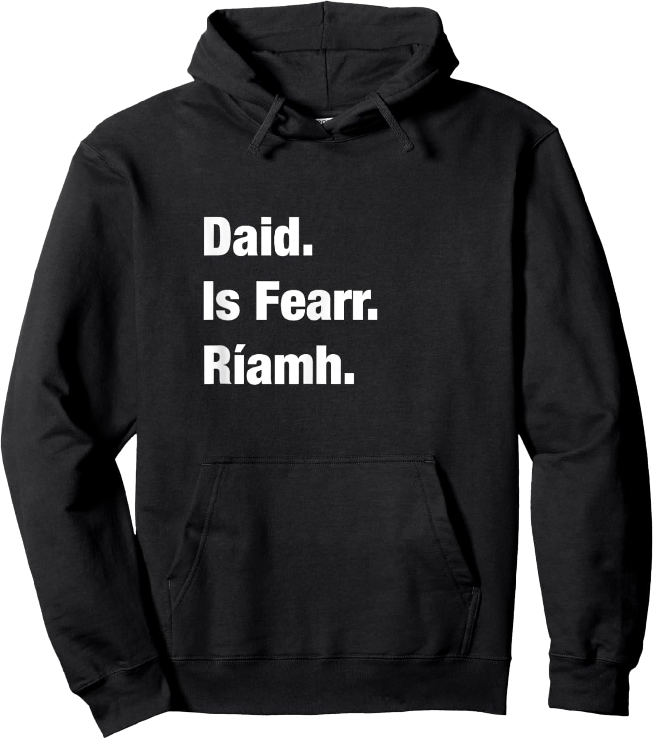 Best Dad Ever Irish Language Fathers Day Gift Gaeilge Hoodie - Hoodie | Black