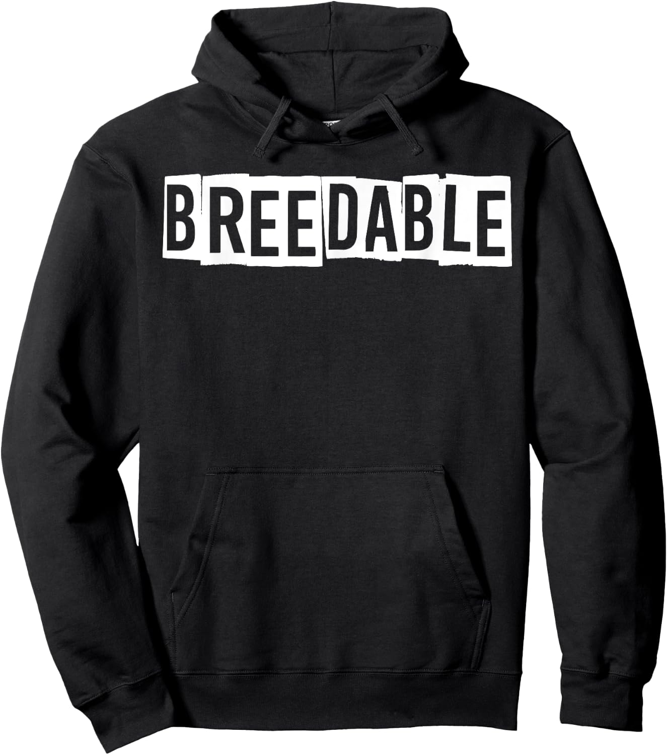 Breedable Funny Shirt, Breedable , Funny Breedable Hoodie - Hoodie | Black