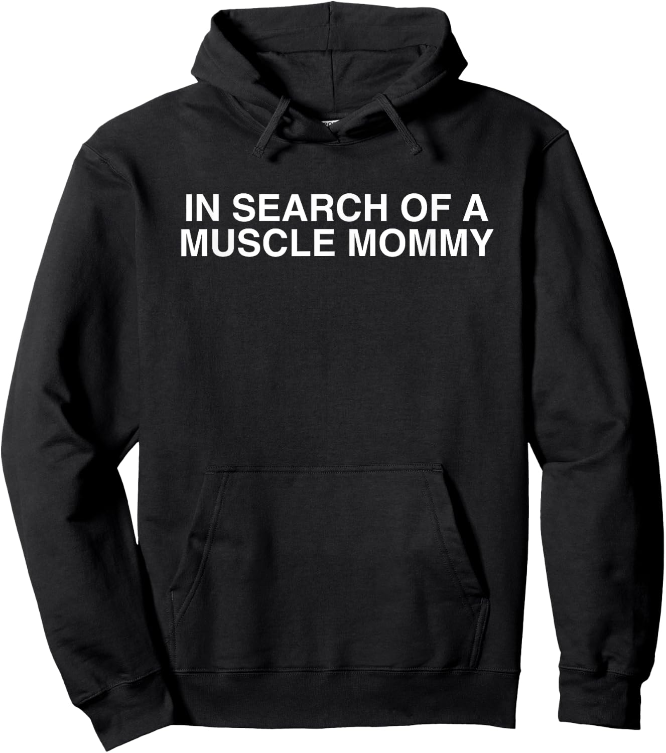 In Search Of A Muscle Mommy Funny Workout Gym Y2K Humor Meme Hoodie - Hoodie | Black