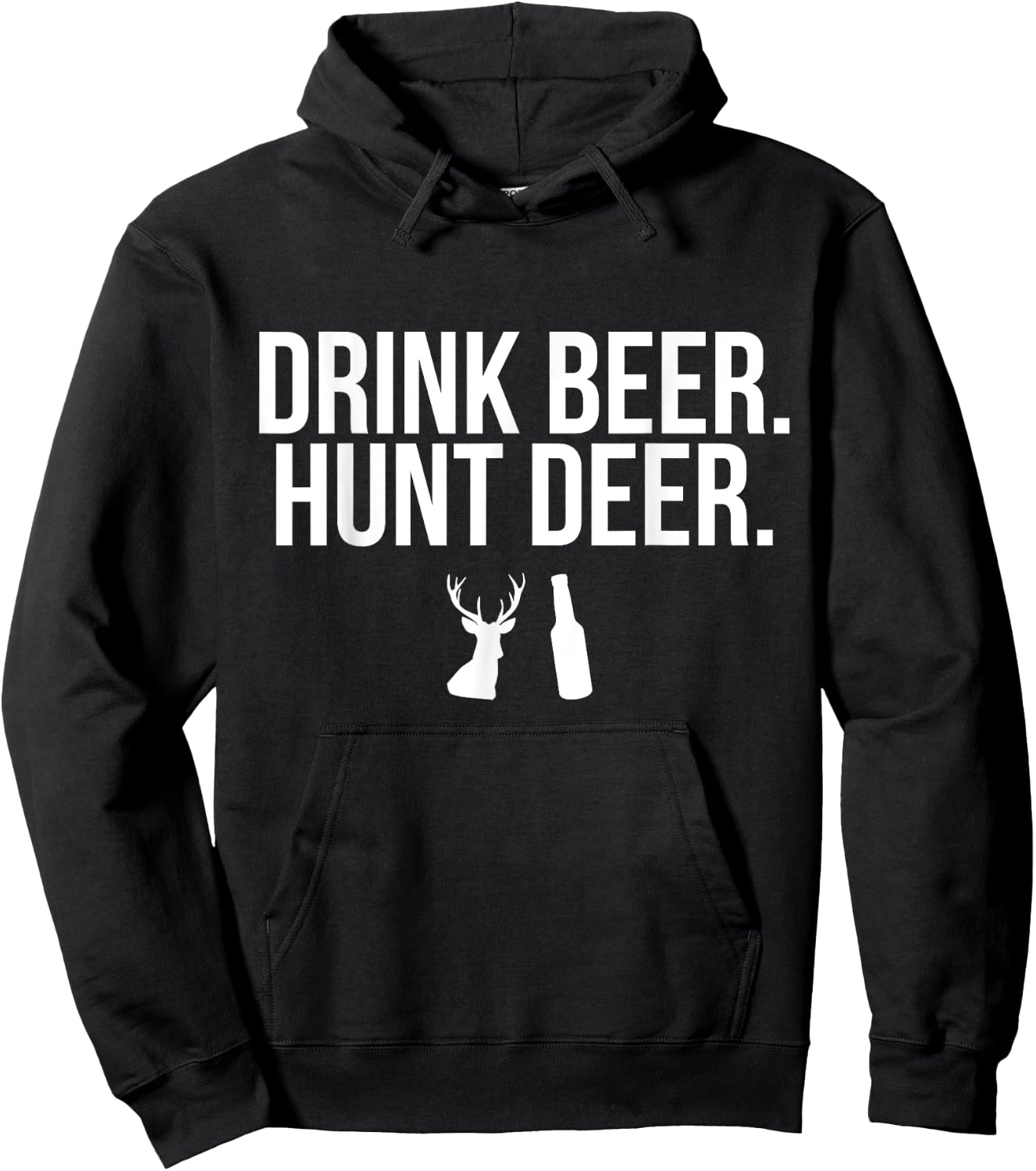 Drink Beer Hunt Deer Funny Drinking Hunting Outdoors Hoodie - Hoodie | Black