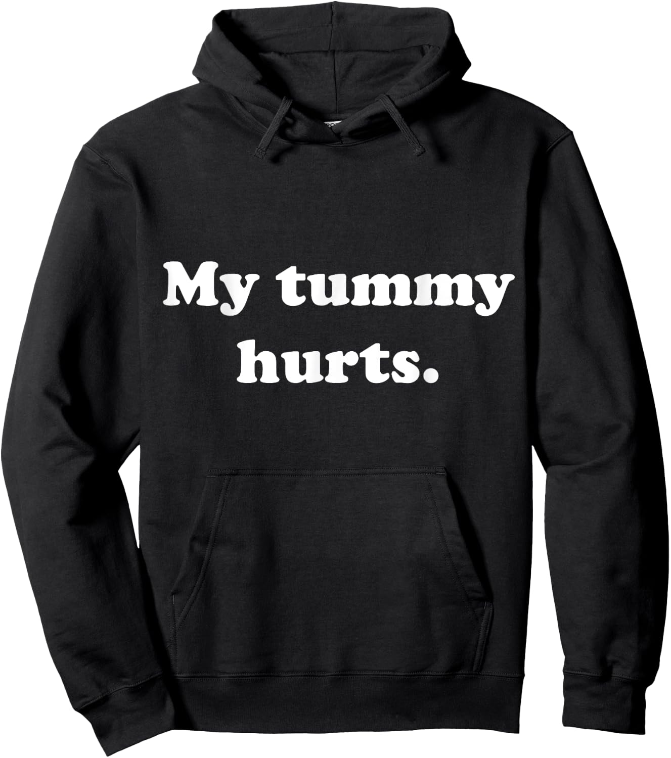 Funny Stomach Ache Outfit My Tummy Hurts Hoodie - Hoodie | Black