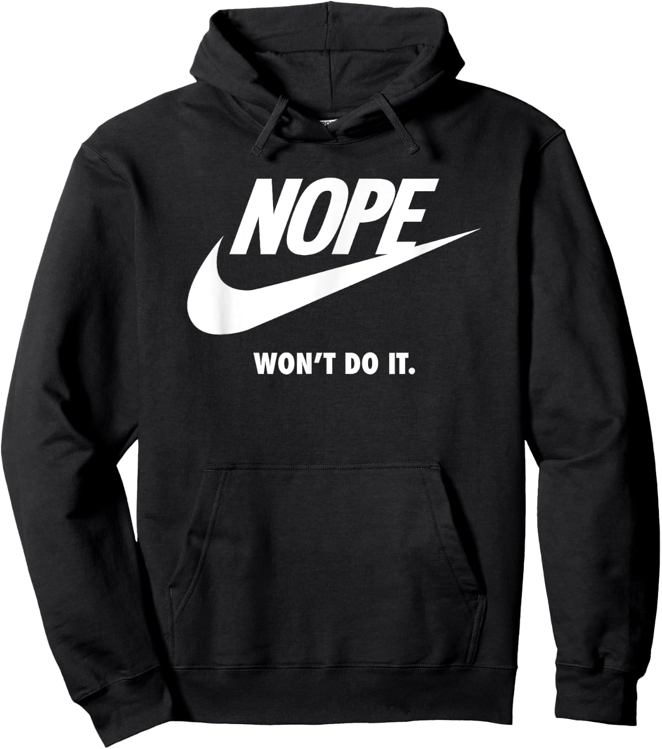 Nope, will not do, funny sports brand, satirical sportswear Hoodie - Hoodie | Black