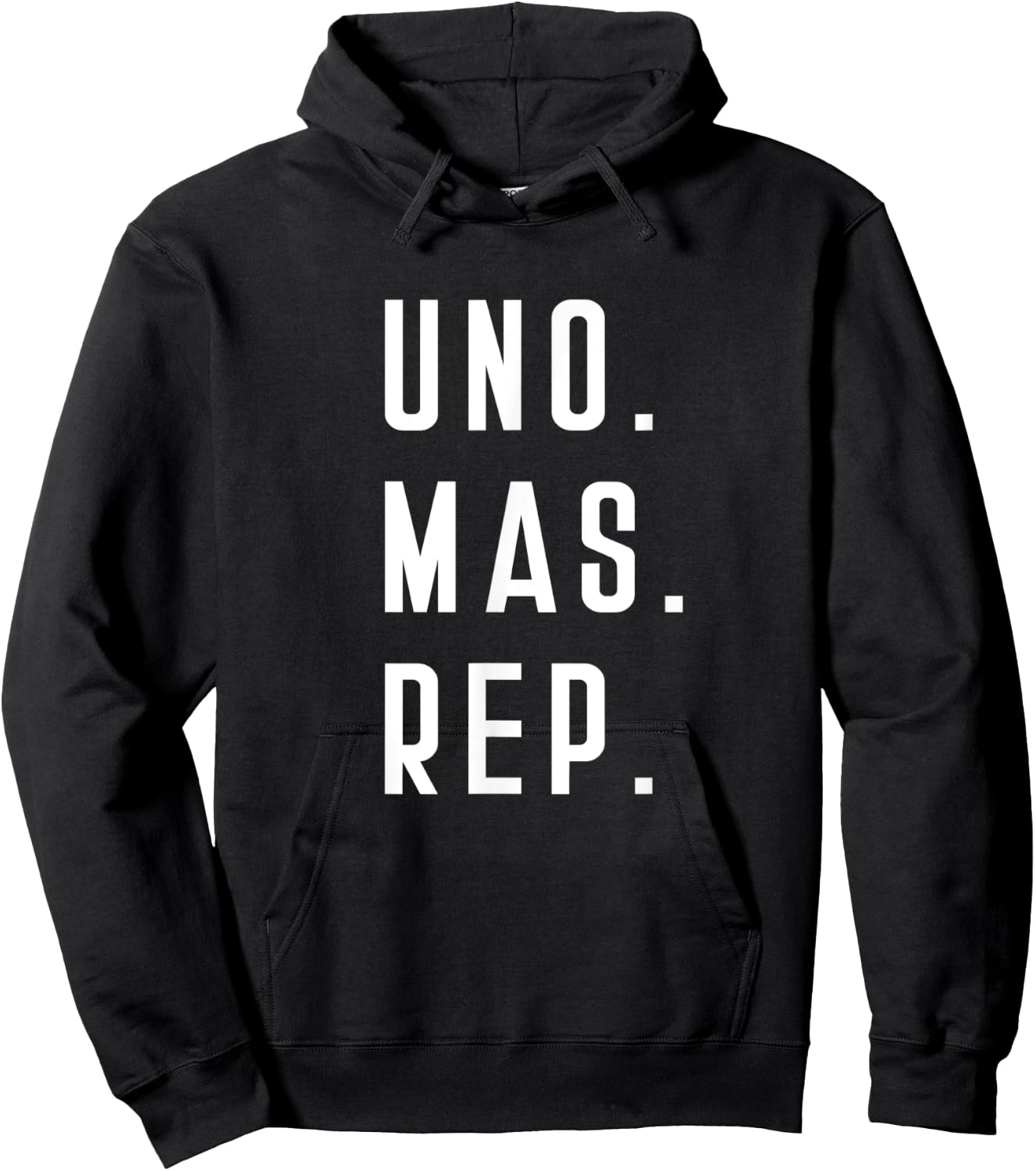 Uno Mas Rep Bench Press Body Builder Spanish Squat Dead Lift Hoodie - Hoodie | Black