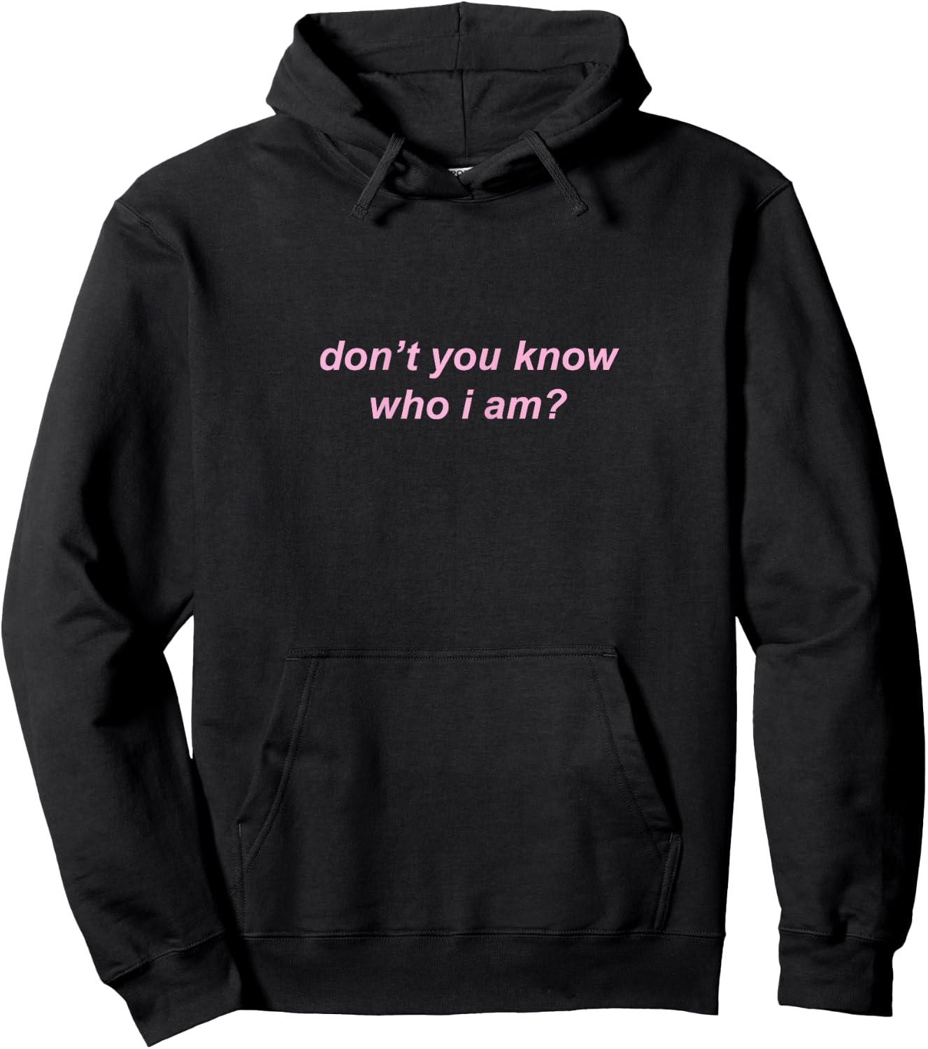 Don't You Know Who I Am? Hoodie - Hoodie | Black