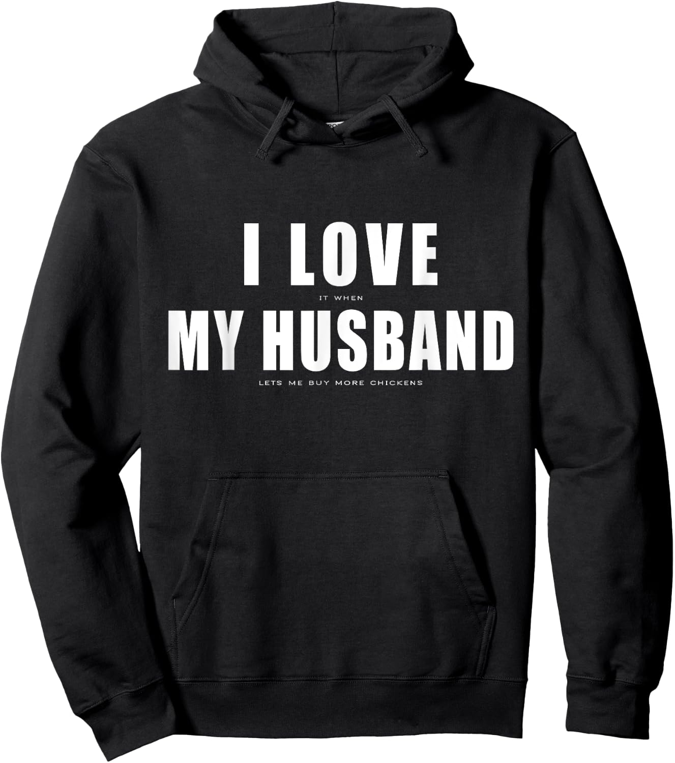 I Love it When My Husband Buy More Chickens Funny Chicken Hoodie - Hoodie | Black