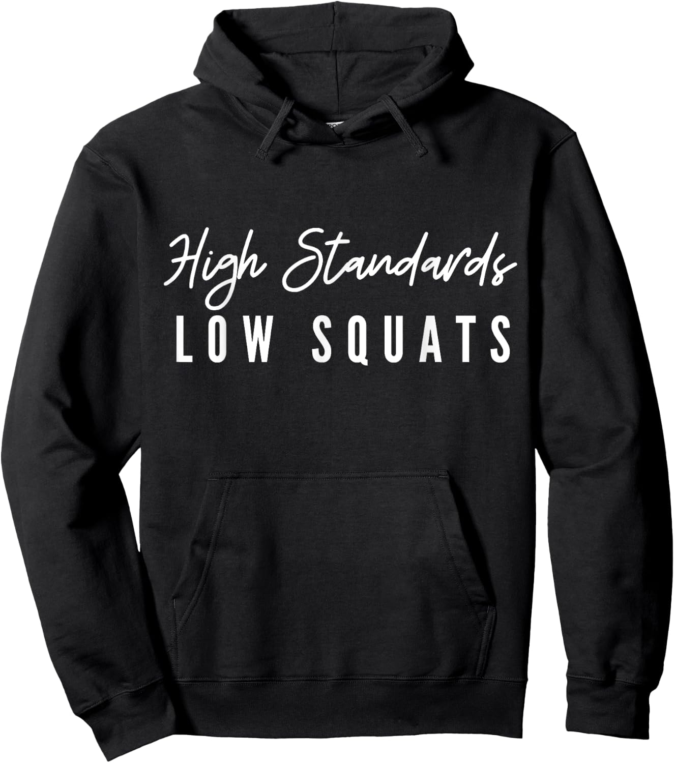 Low Squats High Standards Hoodie - Hoodie | Black