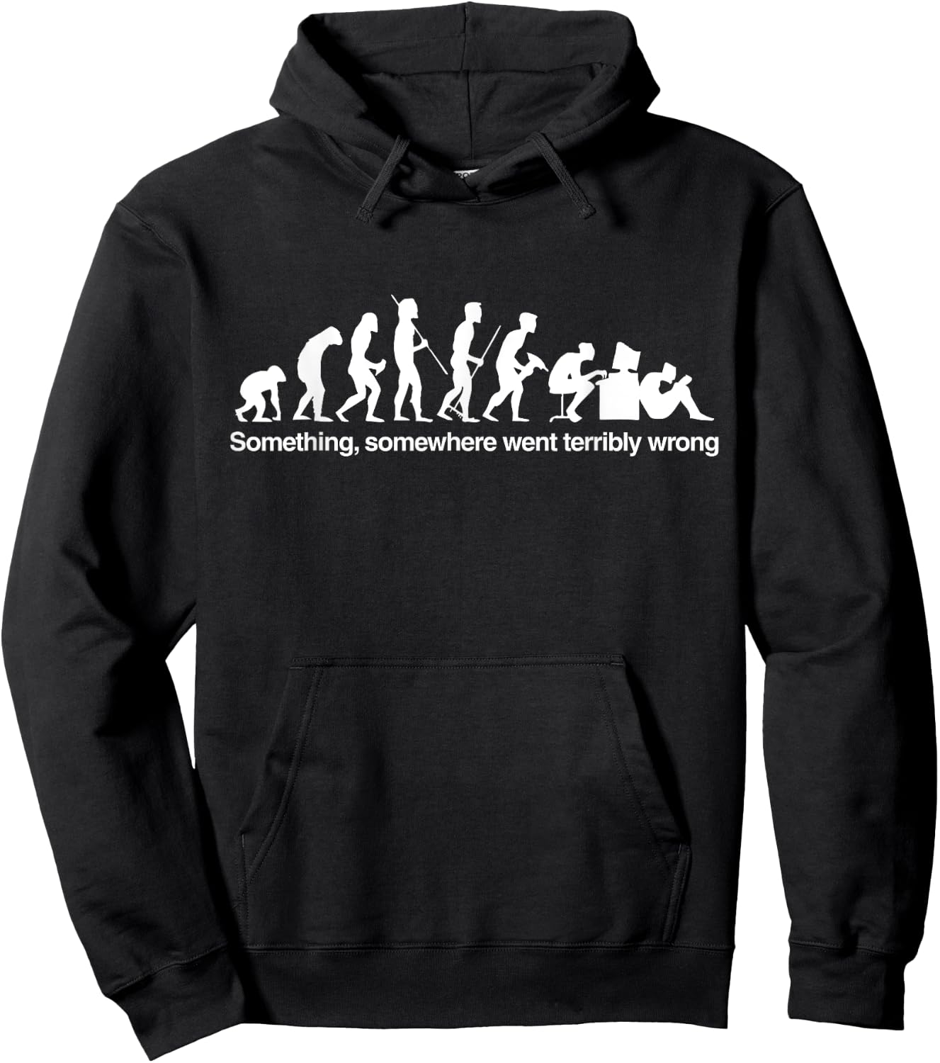 Something Somewhere Wrong Funny Humor Quotes Hoodie - Hoodie | Black