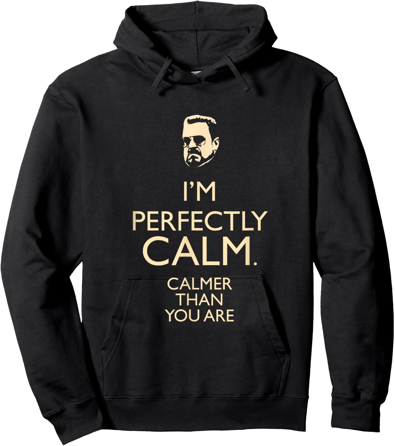 Dudeism Perfectly Calm Shirt Hoodie - Hoodie | Black